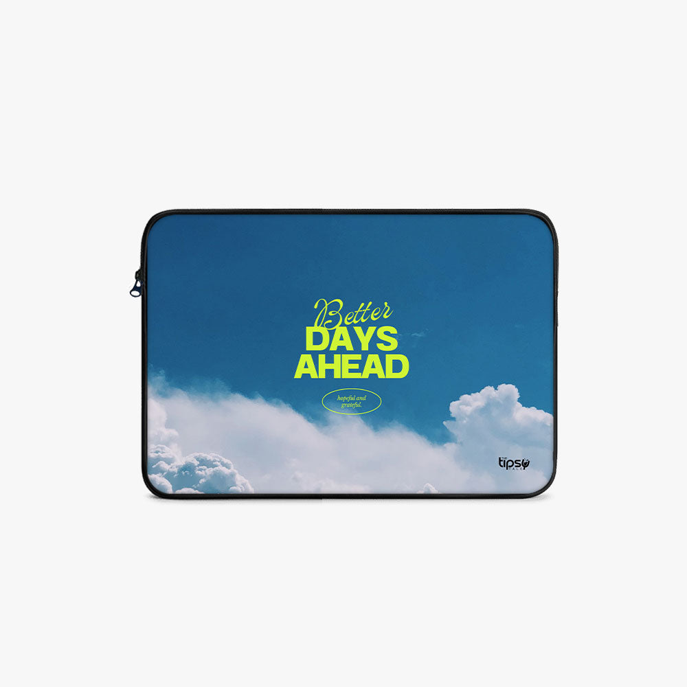 "Better Days Ahead" Laptop Sleeves:Bold...