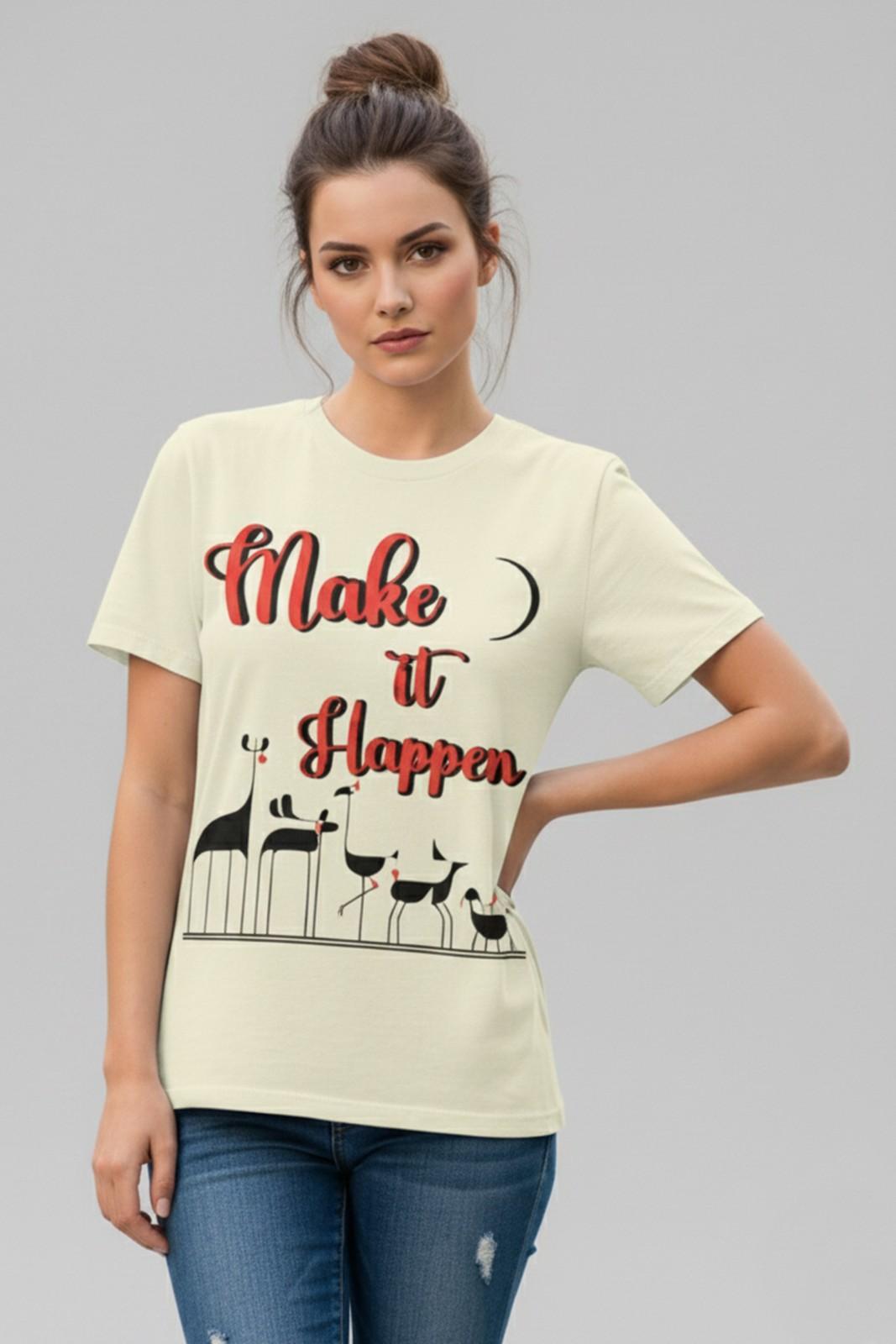 MAKE IT HAPPEN REGULAR T-SHIRT