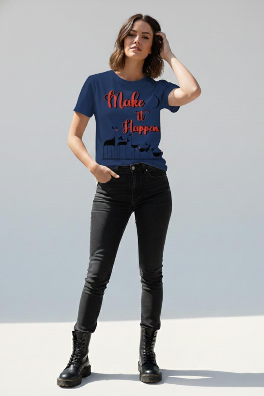 MAKE IT HAPPEN REGULAR T-SHIRT